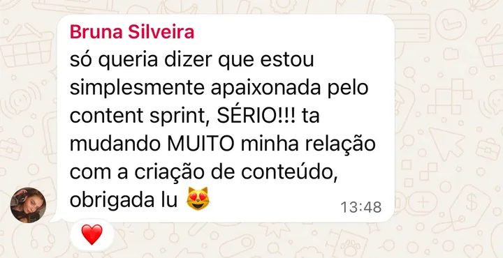 print de whatsapp: bruna silveira diz que está apaixonada pelo content sprint e que ele mudou sua relação com criação de conteúdo