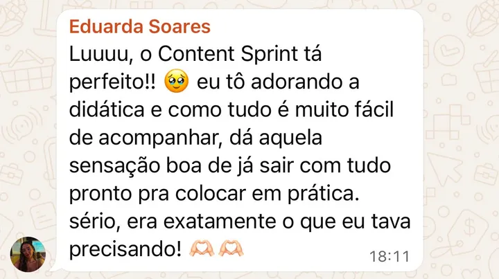 print de whatsapp: eduarda soares elogia a didática do content sprint e diz que era exatamente o que precisava